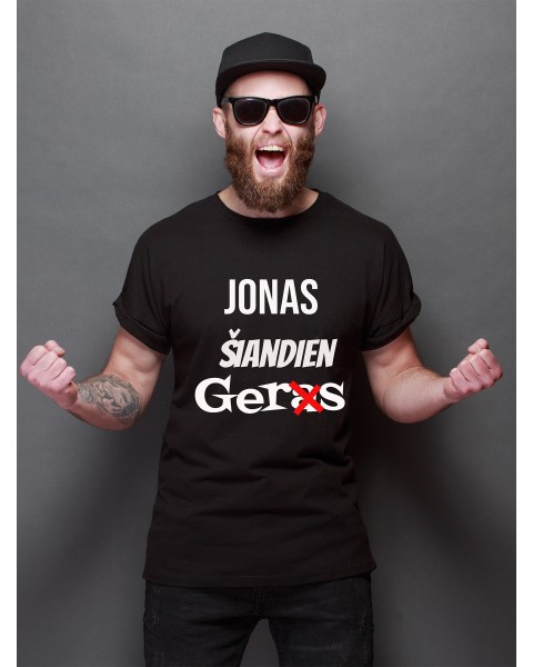 Marškinėliai JONAS ŠIANDIEN GERAS