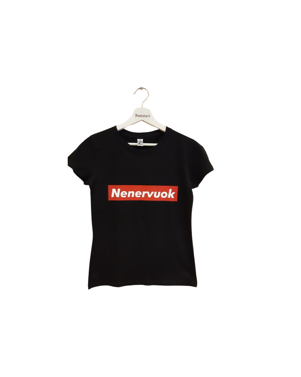 Marškinėliai NENERVUOK